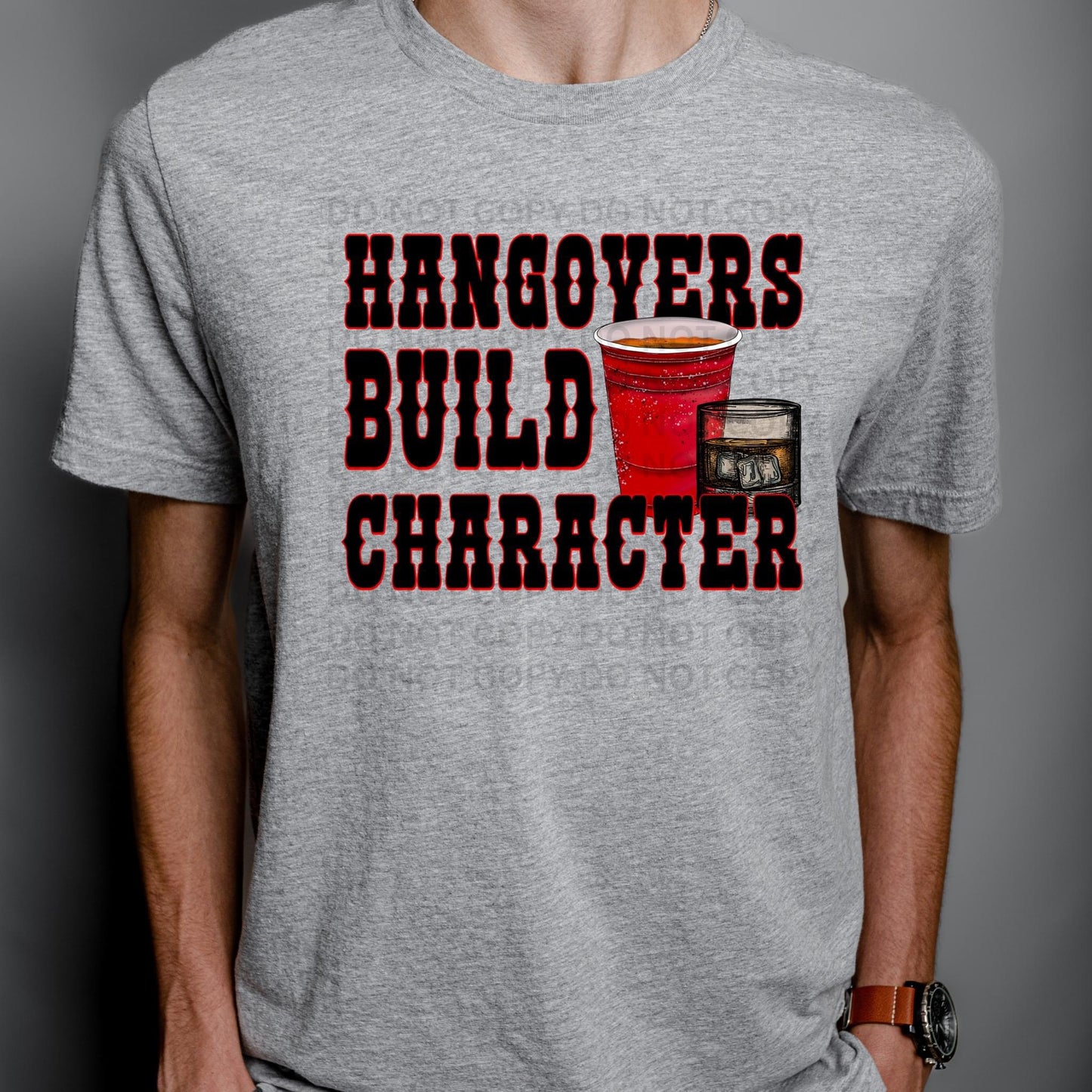 Hangovers Build Character Short Sleeve T-Shirt